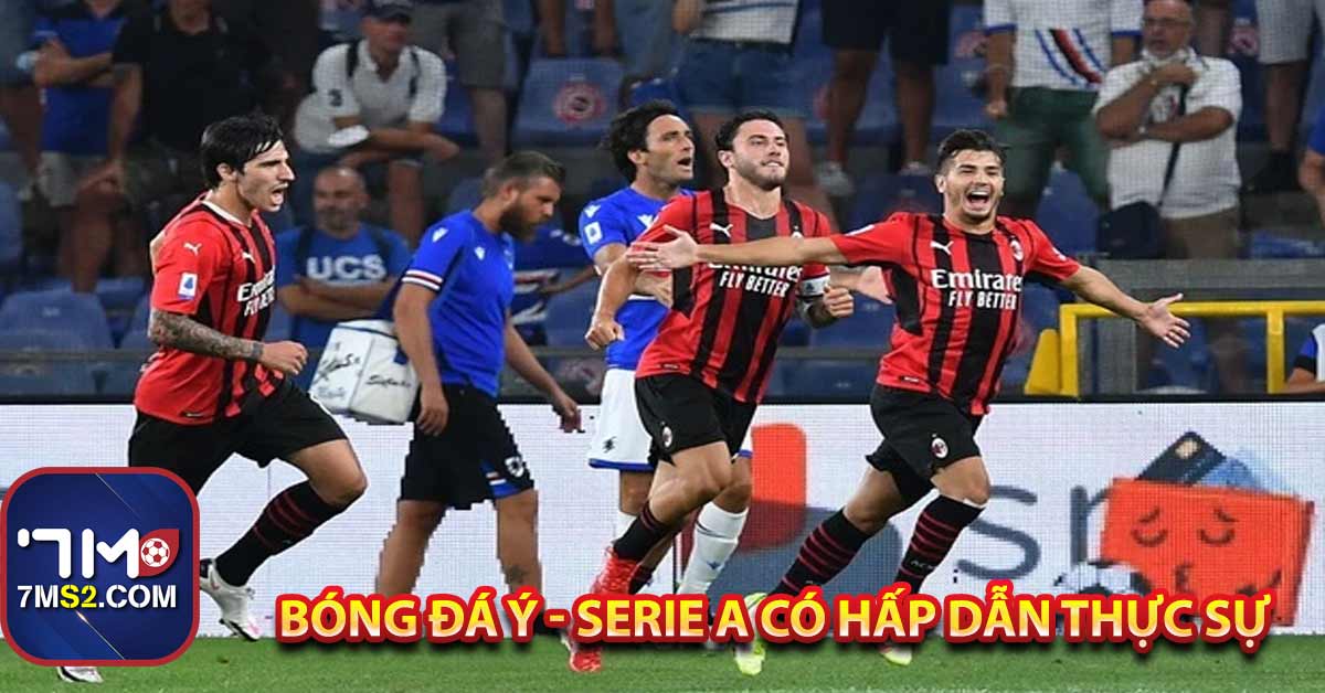 Bóng đá Ý - Serie A có hấp dẫn thực sự