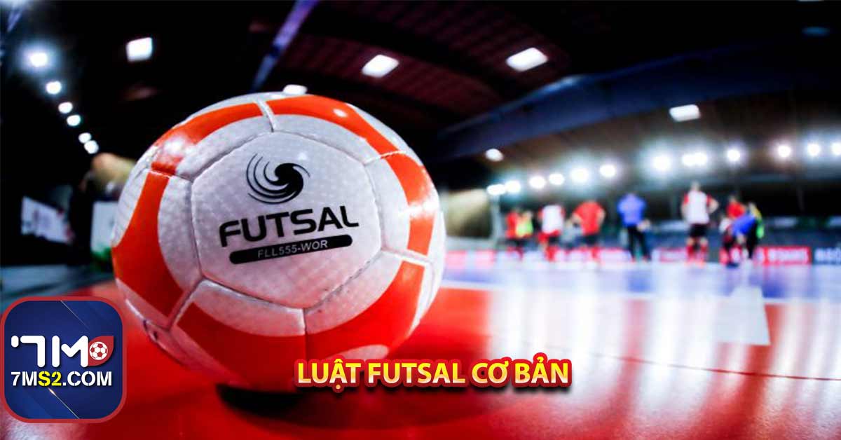 Luật Futsal cơ bản