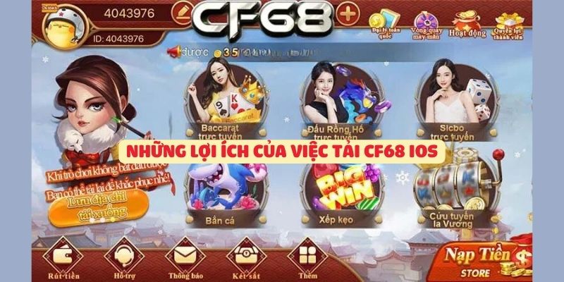 Những lợi ích của việc tải CF68 iOS