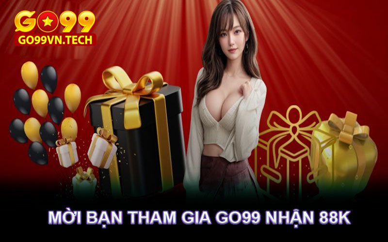 Go99 nhận 88k